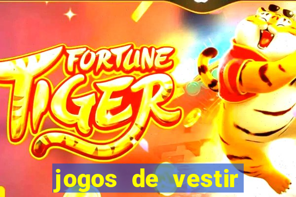 jogos de vestir click jogos